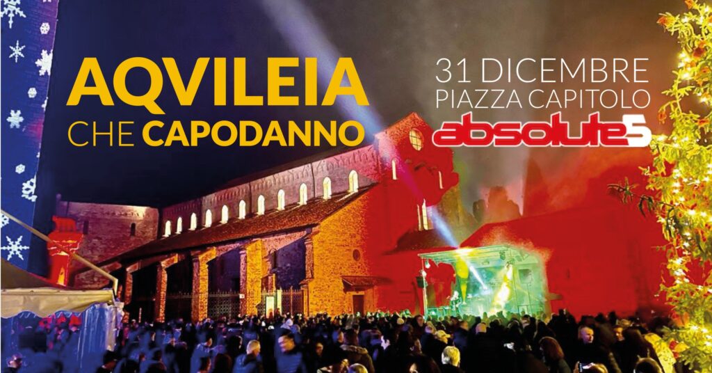 AQUILEIA CHE CAPODANNO