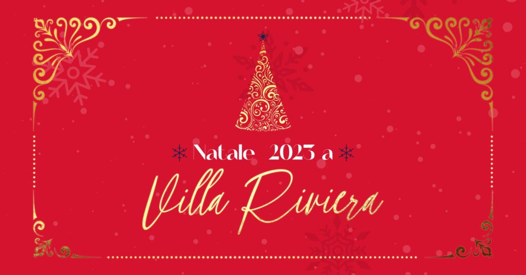 Natale 2023 a Villa Riviera 🎅🎄 - Natale 2023 a Villa Riviera 🎅🎄 - EventiFVG.it