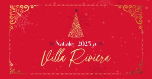 Natale 2023 a Villa Riviera 🎅🎄