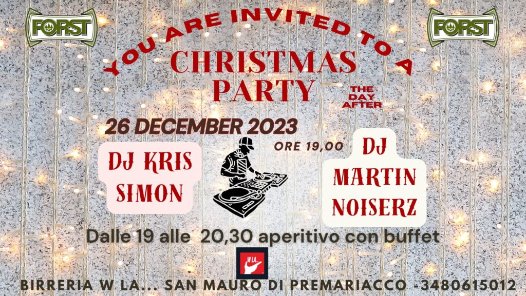 26 DICEMBRE CHRISTMAS PARTY -the day after- 26 DICEMBRE CHRISTMAS PARTY -the day after- - EventiFVG.it