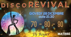 Disco Revival 70 – 80 – 90 … Attendendo l’anno nuovo !!!