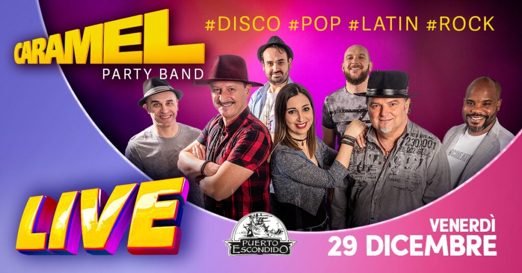 Caramel Party Band live al Puerto Escondido - Caramel Party Band live al Puerto Escondido - EventiFVG.it