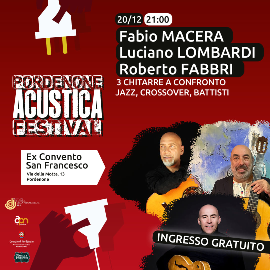 Fabio MACERA - Luciano LOMBARDI - Roberto FABBRI 3 Chitarre in Concerto Jazz, Crossover e Battisti - Fabio MACERA - Luciano LOMBARDI - Roberto FABBRI 3 Chitarre in Concerto Jazz, Crossover e Battisti - EventiFVG.it
