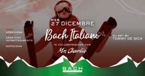 BACH ITALIANO by Mr. Charlie | Bach Lounge Parties 2023/24 | Bach Boutique Hotel