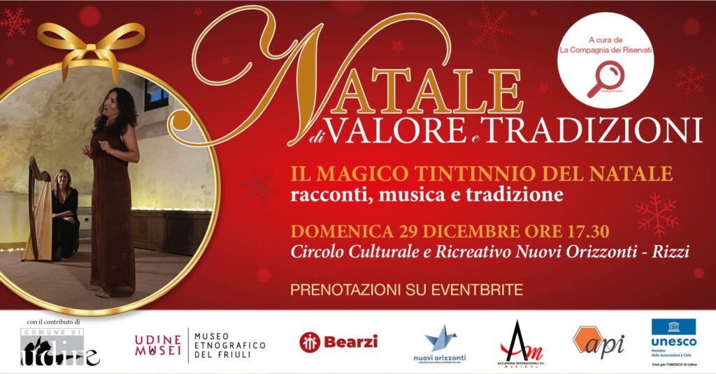 NATALE DI VALORE E TRADIZIONI - Il magico tintinnio del Natale: racconti musica e tradizione 29/12 - EventiFVG.it
