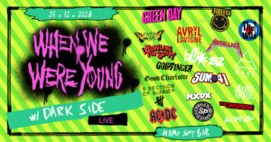 WHEN WE WERE YOUNG W/ DARK SIDE • HOME ROCK BAR