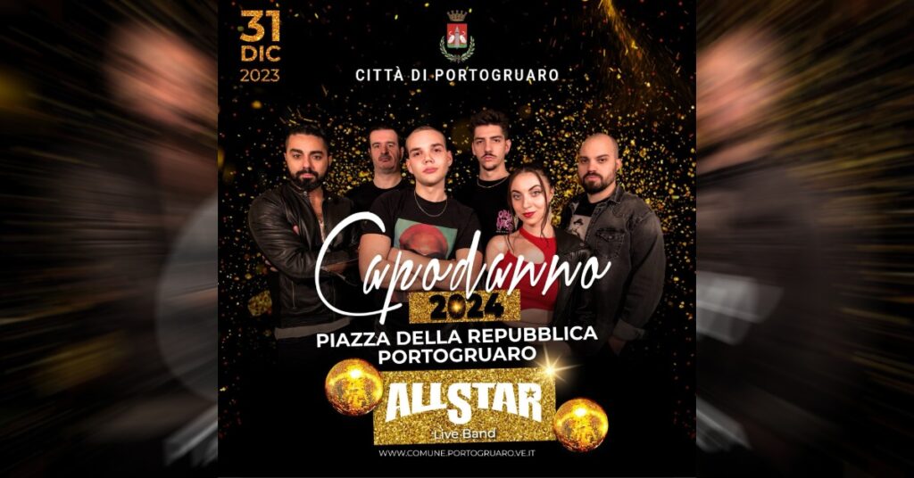 All Star LIVE | CAPODANNO A PORTOGRUARO w/ Radio PiterPan - EventiFVG.it