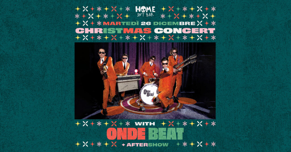 XMAS CONCERT W/ ONDE BEAT • HOME ROCK BAR - EventiFVG.it