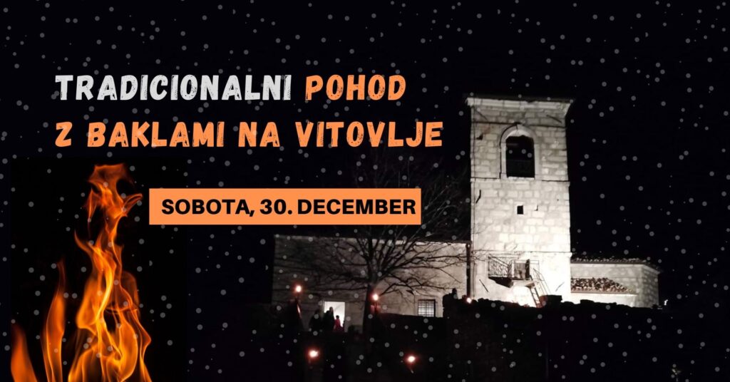 17. POHOD Z BAKLAMI NA VITOVLJE - 17. POHOD Z BAKLAMI NA VITOVLJE - EventiFVG.it