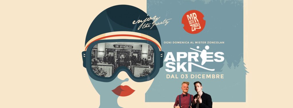 APRES SKI - OGNI DOMENICA - MISTER ZONCOLAN - EventiFVG.it