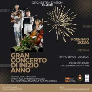 Gran Concerto di Inizio Anno – Orchestra d’archi Blanc – Riccardo Pes