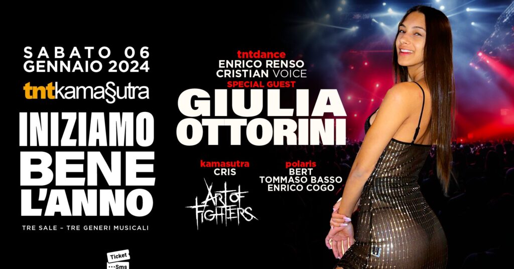 Sabato 06 Gennaio 2024 TNTKamasutra 3 Sale: GIULIA OTTORINI+ART OF FIGHTERS+BERT - Sabato 06 Gennaio 2024 TNTKamasutra 3 Sale: GIULIA OTTORINI+ART OF FIGHTERS+BERT - EventiFVG.it