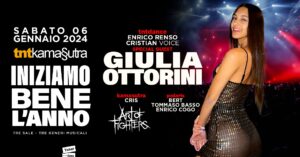 Sabato 06 Gennaio 2024 TNTKamasutra 3 Sale: GIULIA OTTORINI+ART OF FIGHTERS+BERT