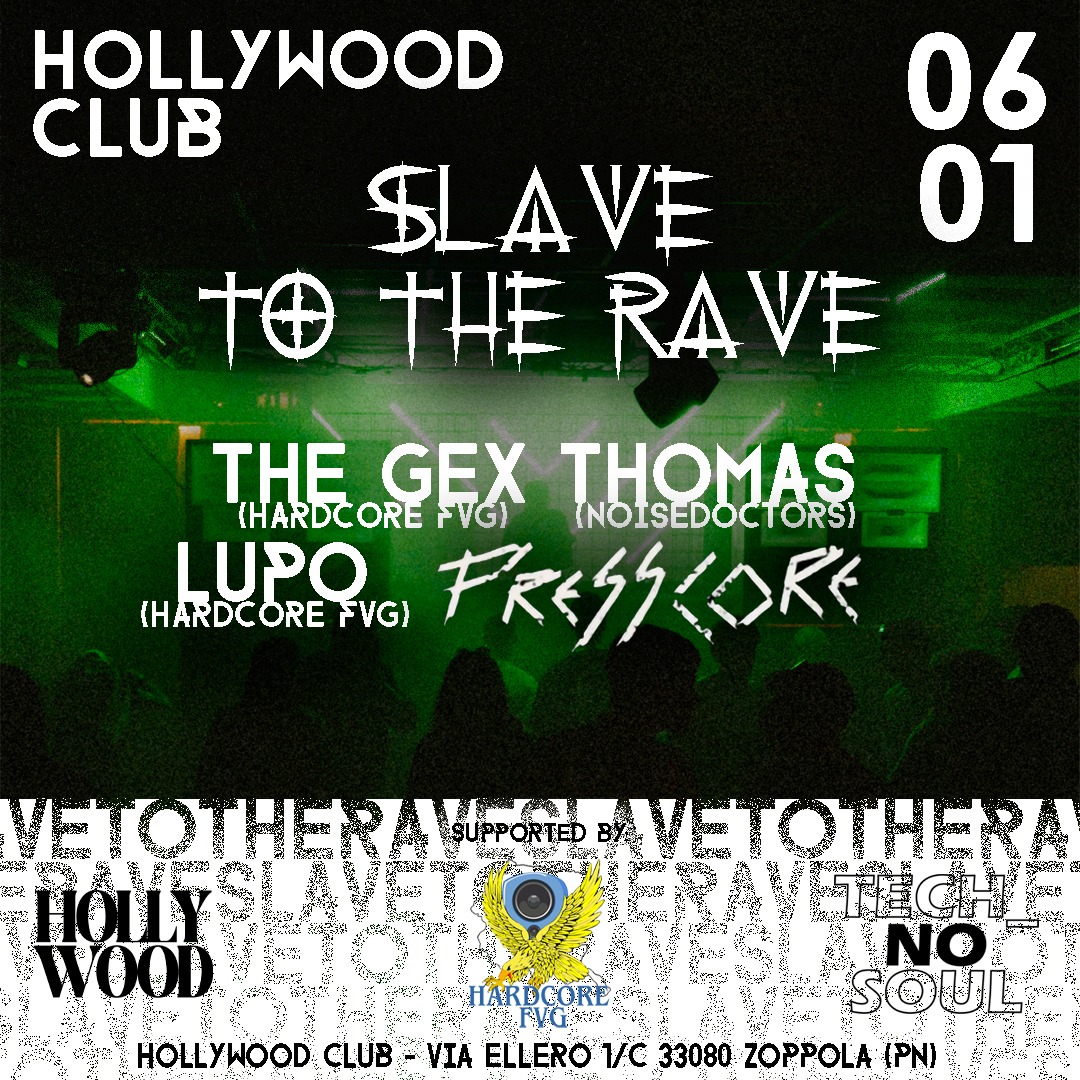 | HardcoreFvg | Slave To The Rave | - EventiFVG.it