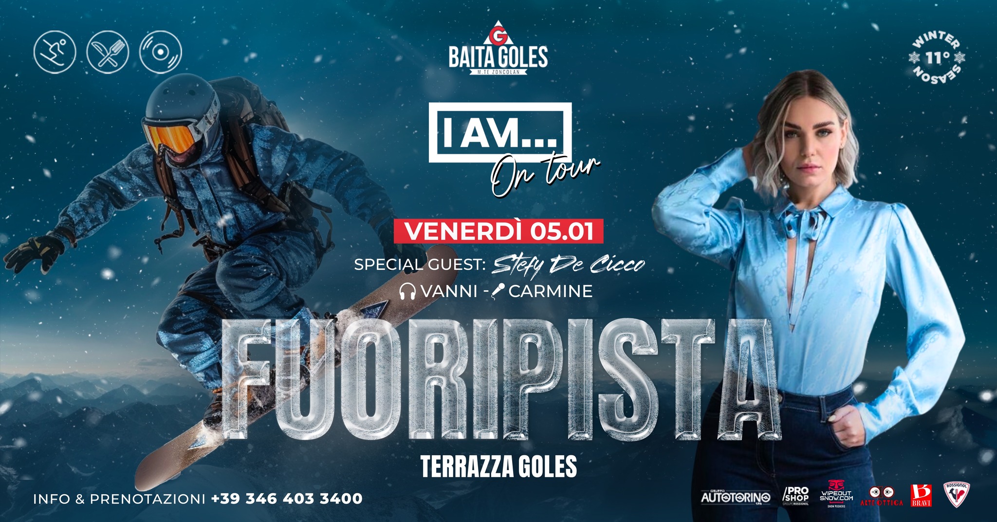 05.01 | FUORIPISTA | I AM on tour | VACANZE DI NATALE | Baita Goles - 05.01 | FUORIPISTA | I AM on tour | VACANZE DI NATALE | Baita Goles - EventiFVG.it