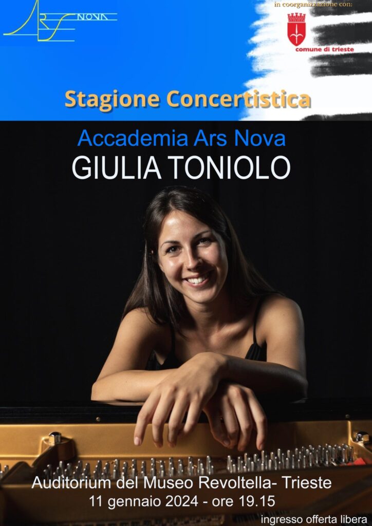 GIULIA TONIOLO -Pianoforte; Stagione Concertistica dell'Accademia Ars Nova - EventiFVG.it