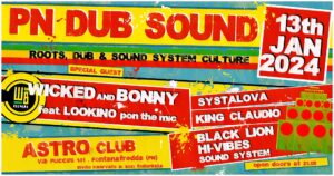 PN DUB SOUND – special guest: WICKED AND BONNY ft. LOOKINO