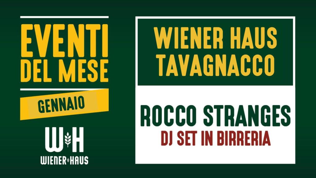 🍻🎶 DJ ROCCO STRANGES @ Wiener Haus Tavagnacco 🎶🍻 - EventiFVG.it