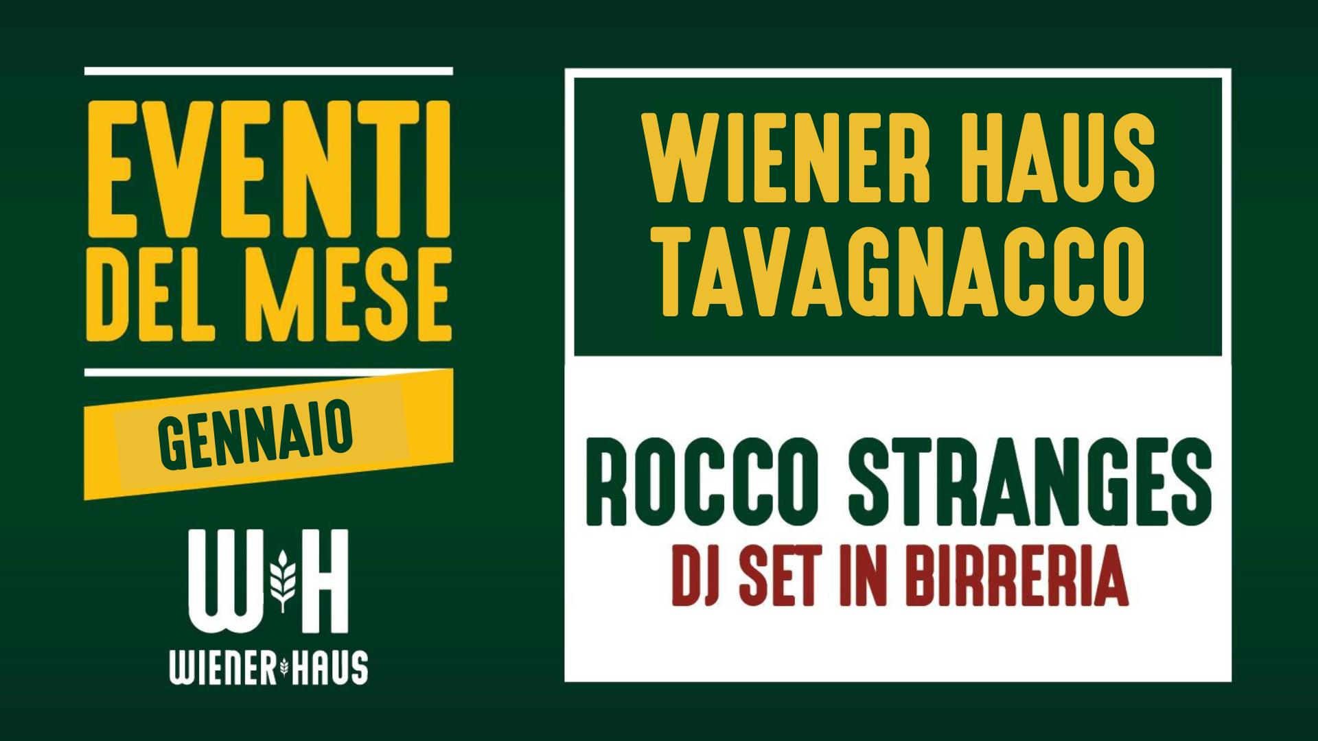 🍻🎶 DJ ROCCO STRANGES @ Wiener Haus Tavagnacco 🎶🍻 - EventiFVG.it