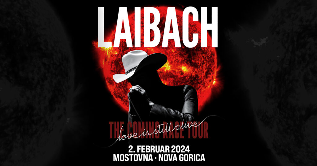 LAIBACH "LOVE IS STILL ALIVE" - EventiFVG.it