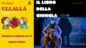 ULLALLÀ Bimbi e famiglie a teatro IL LIBRO DELLA GIUNGLA