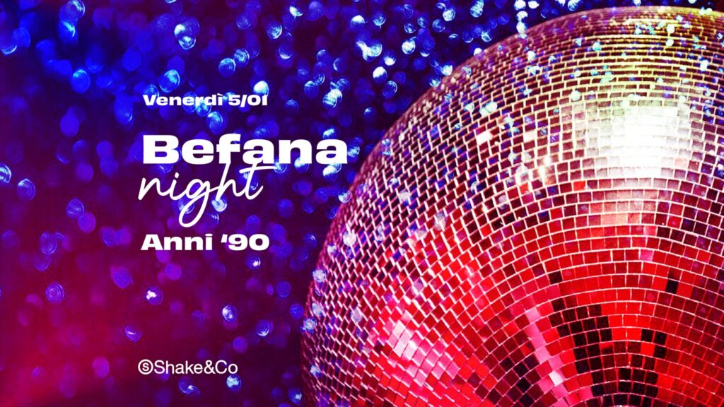 Befana Night Anni '90 - EventiFVG.it