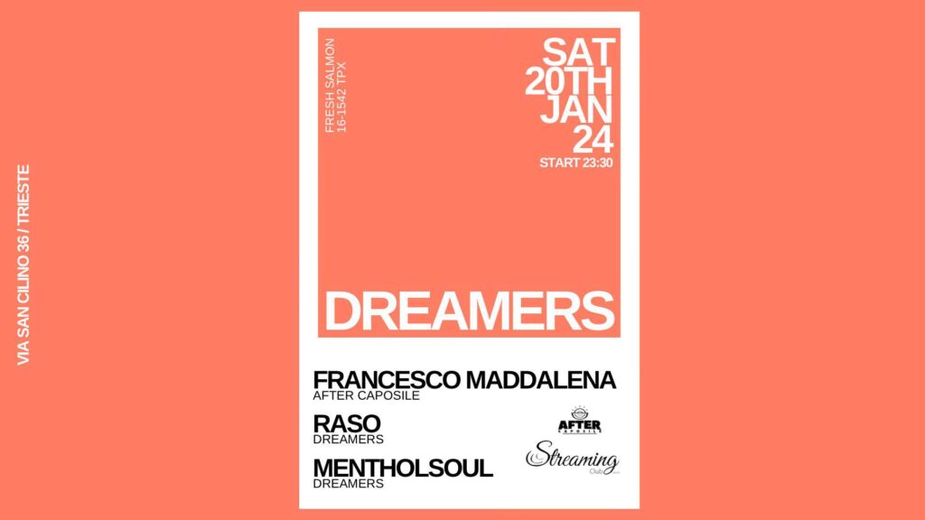 DREAMERS invites AFTER CAPOSILE w/FRANCESCO MADDALENA - MENTHOLSOUL - RASO - EventiFVG.it