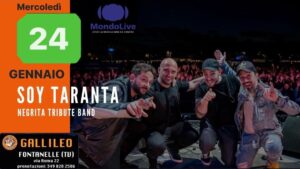 SOY TARANTA Negrita Tribute Special Night @ MONDO LIVE – Gallileo Fontanelle (TV)