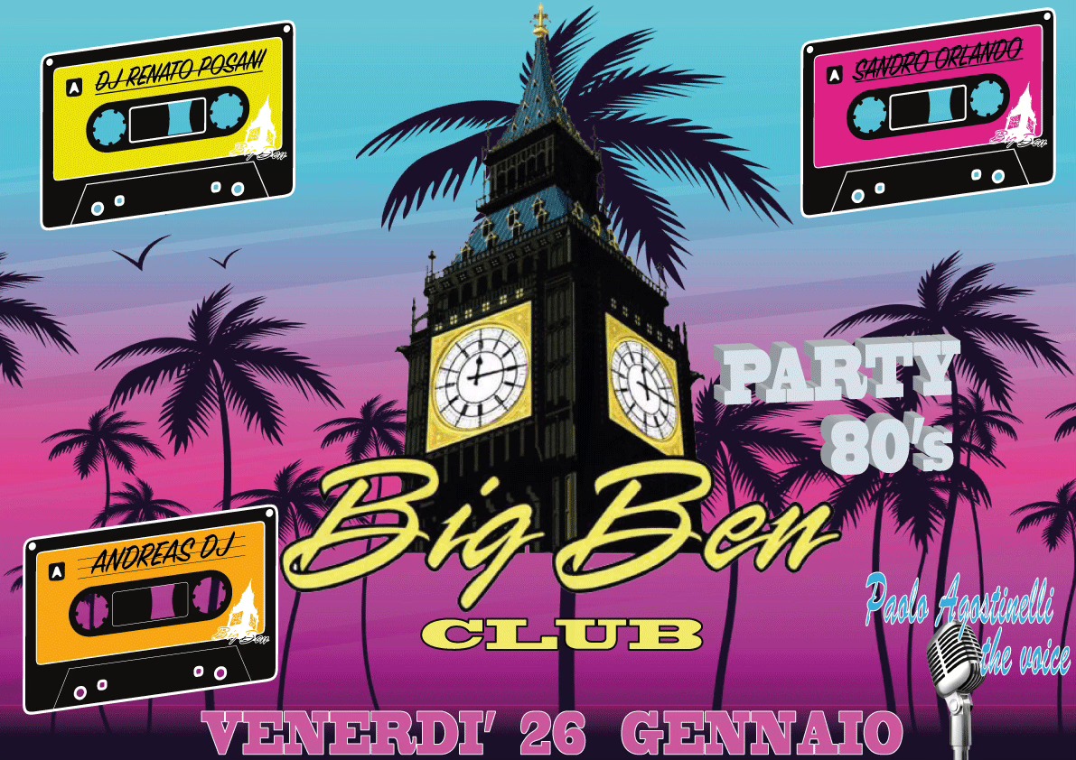 Big Ben Party 80's!🎧 ✨ - EventiFVG.it