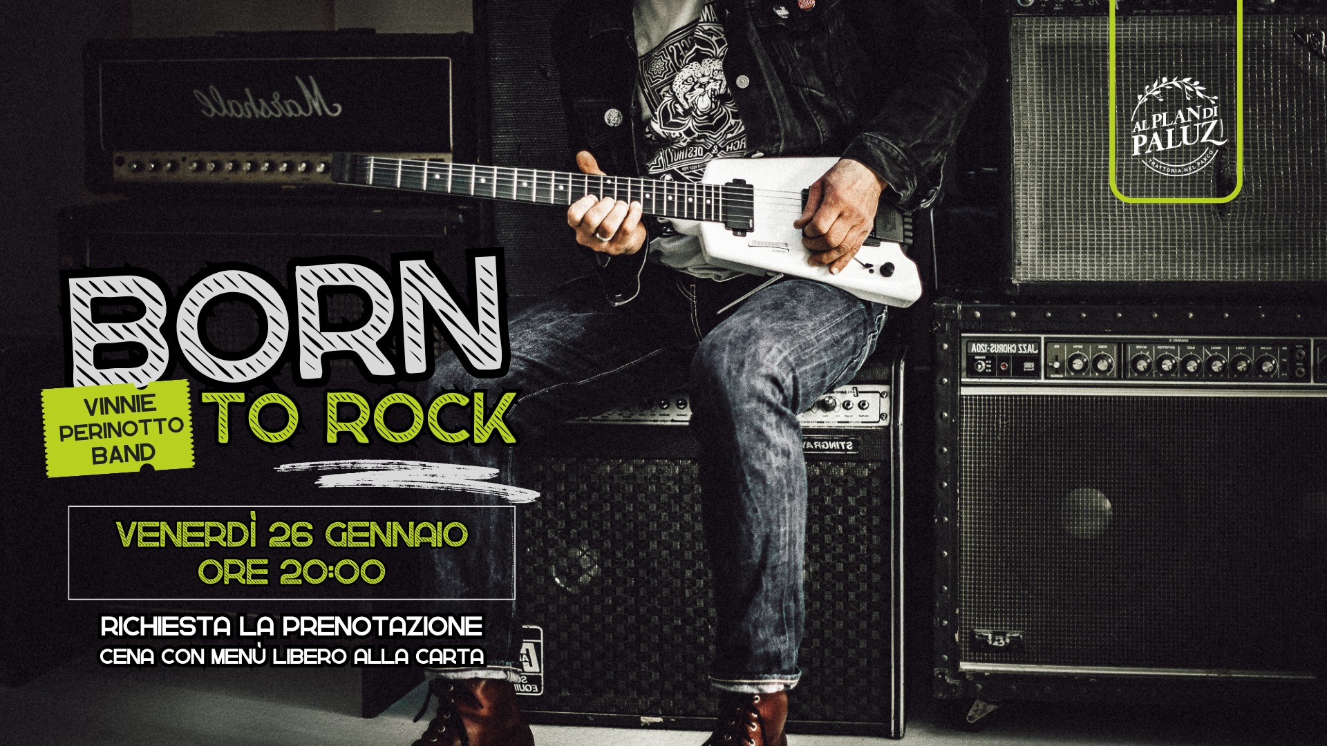 🔥 BORN TO ROCK - SERATA LIVE alla Trattoria al Plan di Paluz - 🔥 BORN TO ROCK - SERATA LIVE alla Trattoria al Plan di Paluz - EventiFVG.it