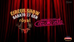 C’era una volta // Circus Edition