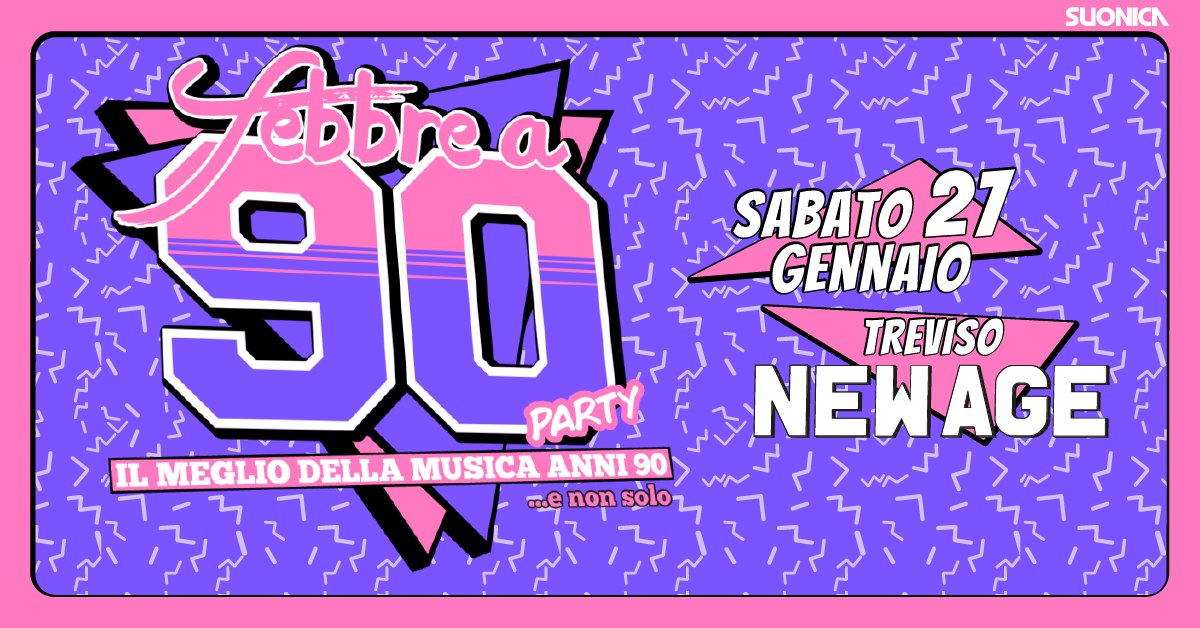 Febbre a 90 • TREVISO • New Age - EventiFVG.it