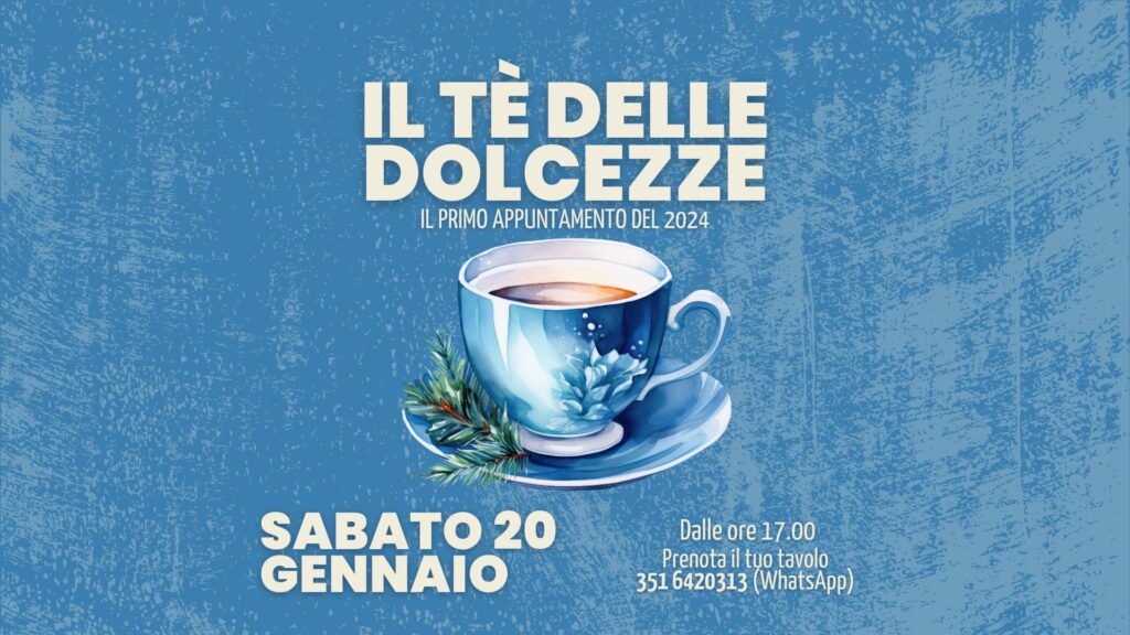 Il Tè delle Dolcezze - Il Tè delle Dolcezze - EventiFVG.it