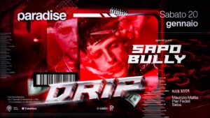DRIP w/SAPO BULLY • Paradise