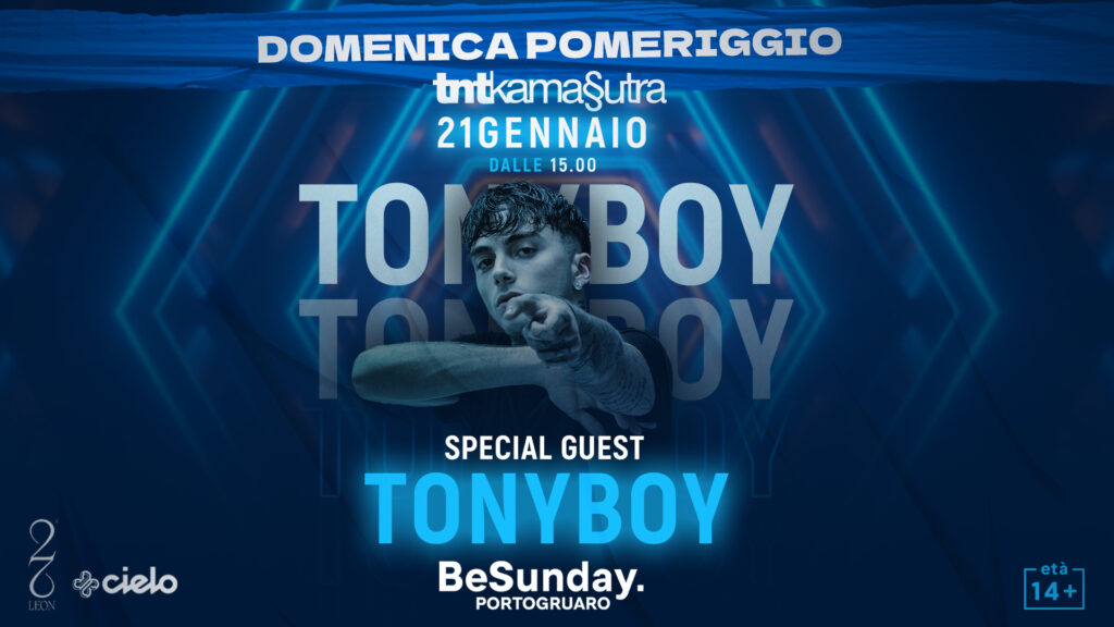 Domenica Pomeriggio 21 Gennaio TNTKamasutra BeSunday con TONY BOY - EventiFVG.it
