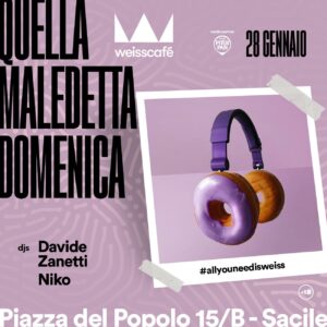 Quella Maledetta Domenica! al Weiss, Sacile (Pn)