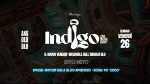 Indigo • Atto Sesto • 26.01.24