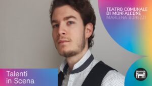 TALENTI IN SCENA | MATTIA GROPPELLO