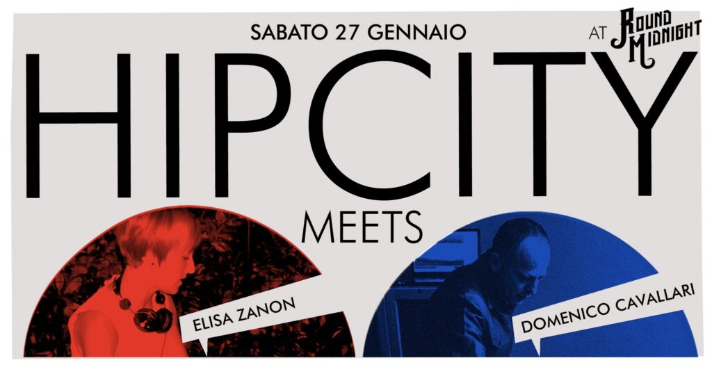 Hip City - 27/01/2024 at Round Midnight, Trieste - EventiFVG.it