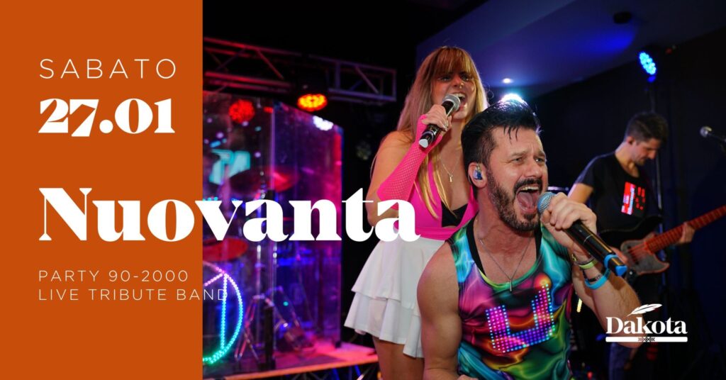NUOVANTA - PARTY 90-2000 @Dakota, Vigonza (PD) - EventiFVG.it