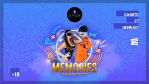 MEMORIES | Opium Club Pordenone