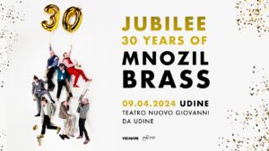 MNOZIL BRASS ● Teatro Nuovo Giovanni da Udine ● 9.4.2024