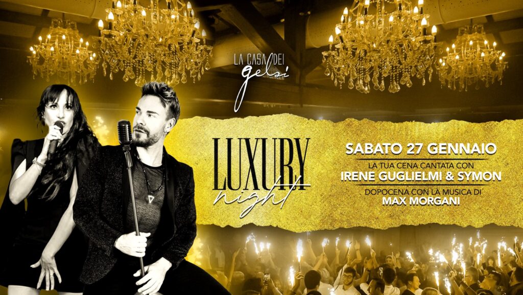 🌟 LUXURY NIGHT alla Casa dei Gelsi 🌟 - EventiFVG.it