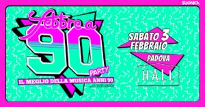 Febbre a 90 • PADOVA • Hall