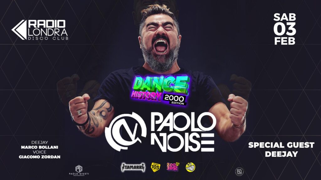 Sabato 3 Febbraio _ DANCE HISTORY 2000 edition _ guest PAOLO NOISE @ Radio Londra (Este_PD) - EventiFVG.it