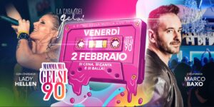 MAMMAMIA GELSI 90 con Marco Baxo & Lady Hellen