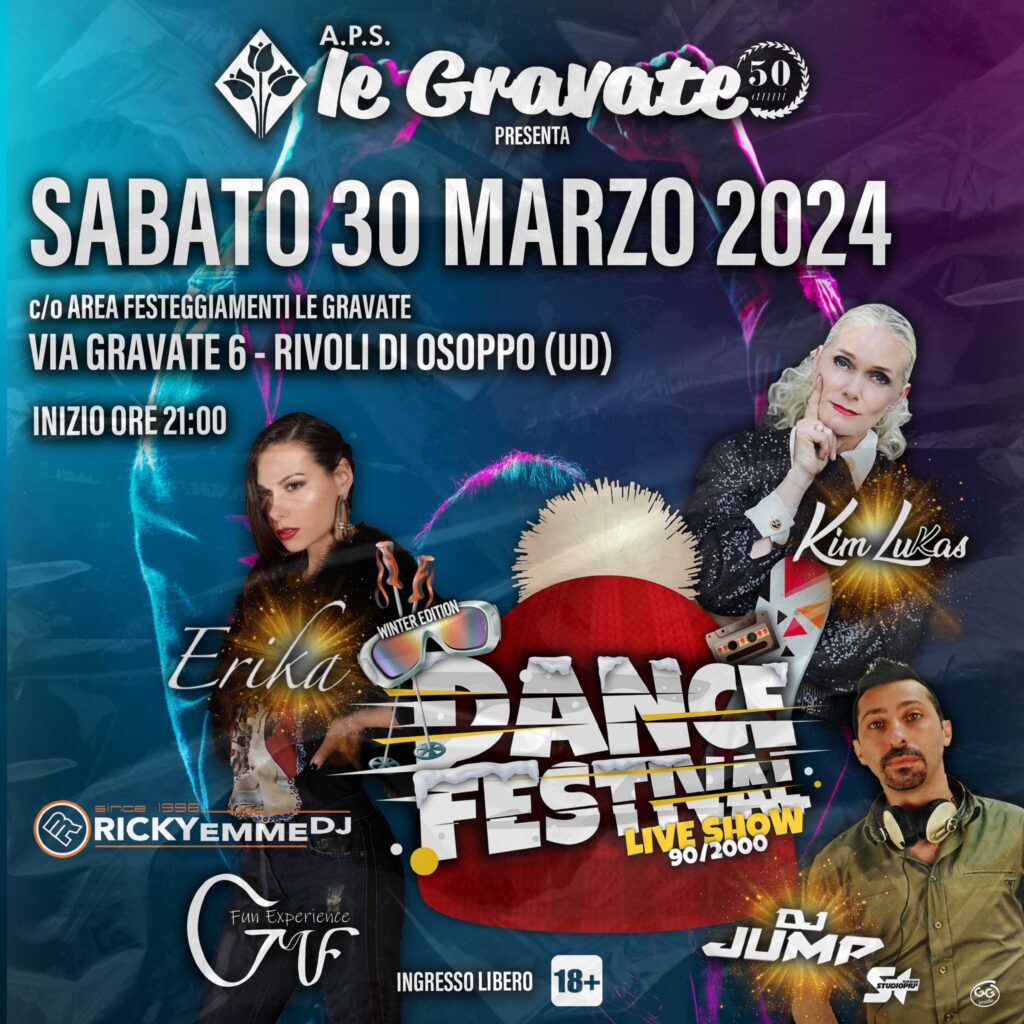 50° ANNIVERSARIO APS LE GRAVATE, DANCE FESTIVAL LIVE SHOW 90/2000, rivoli di osoppo