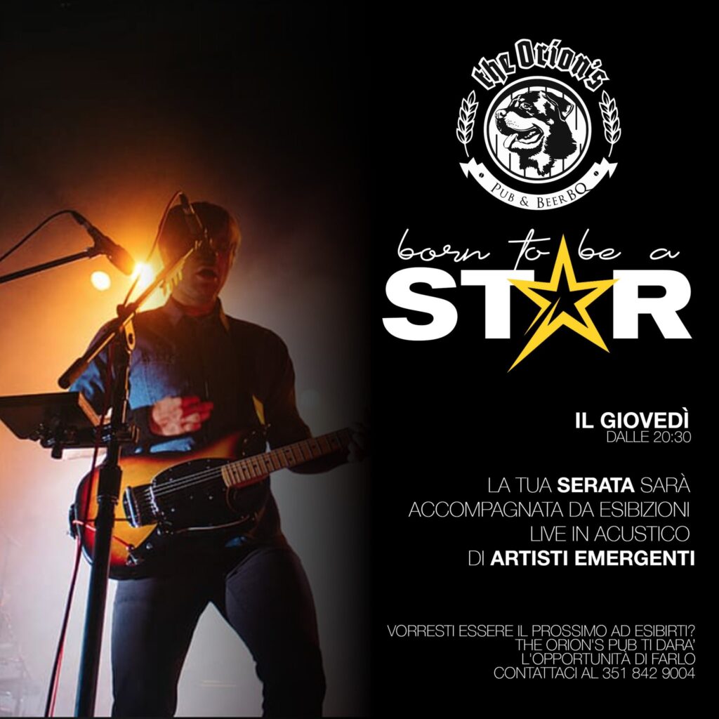 BORN TO BE A STAR, The Orion, Pub , Beer BQ, Sevegliano, Udine