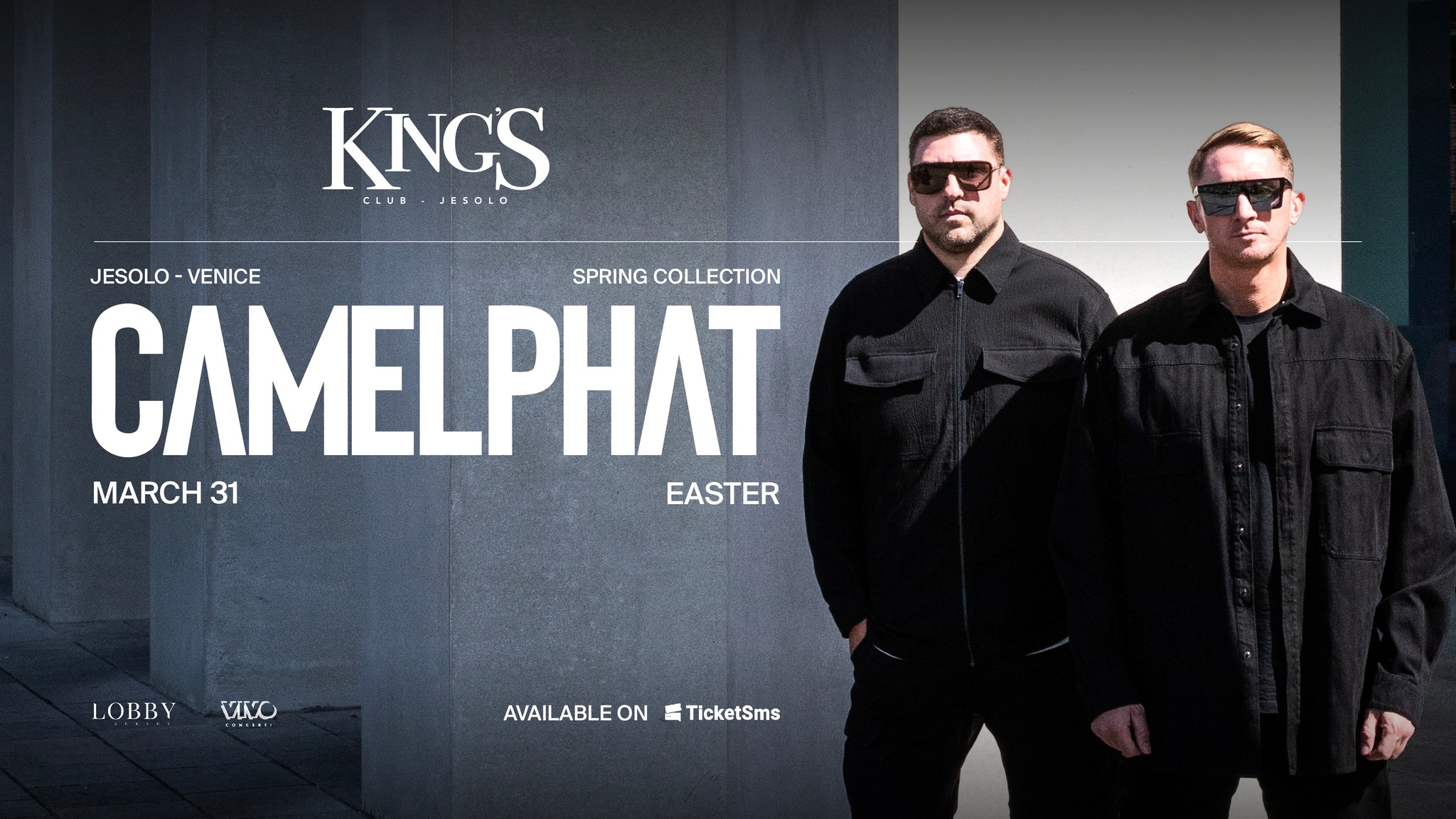 KING’S, CAMELPHAT, EASTER NIGHT KING'S, CAMELPHAT, EASTER NIGHT