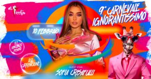 9° Carnevale Ignorantissimo – Guest: SOFIA CRISAFULLI – 10.02.24